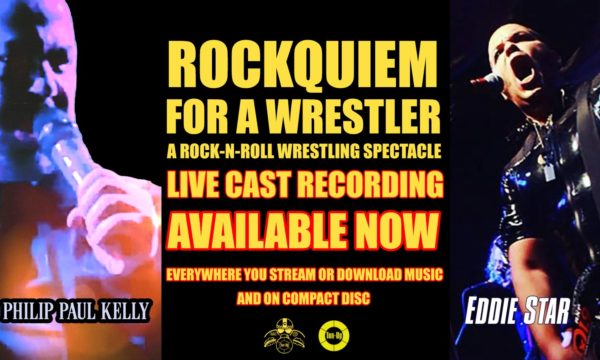 Rockquiem For A Wrestler Cast Album Available On Compact Disc and Everywhere You Download/Stream Music