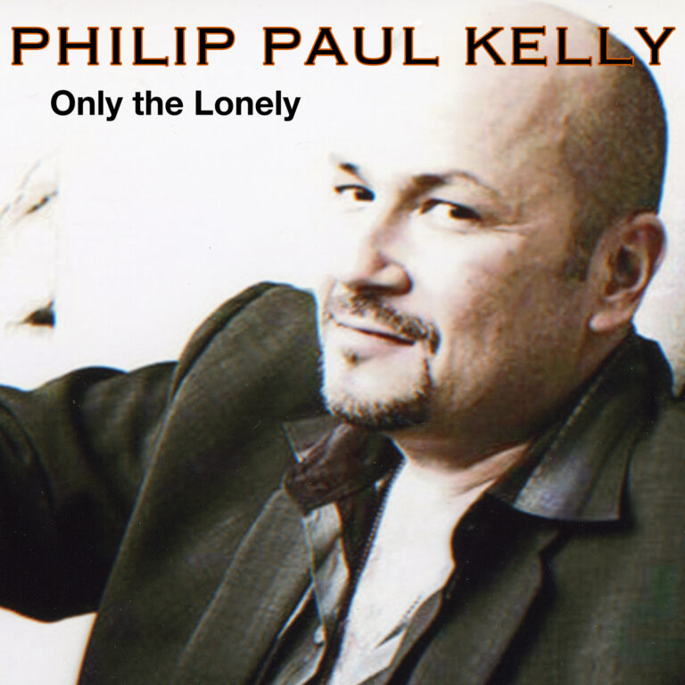 Only the Lonely by Philip Paul Kelly